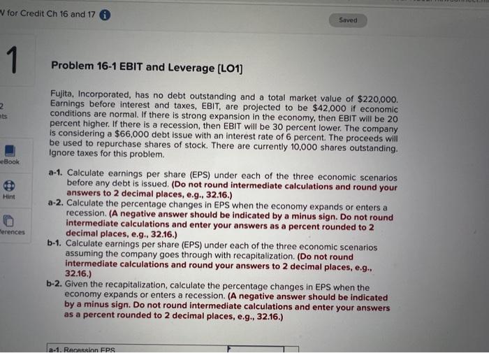 V For Credit Ch 16 And 17 I 1 2 Ts Ebo Hint Terences Saved Problem 16 1 Ebit And Leverage Lo1 Fujita Incorporated Ha 1