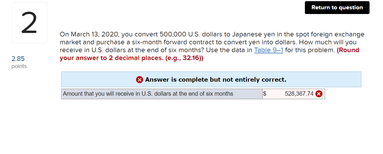 2 2 85 Points On March 13 2020 You Convert 500 000 U S Dollars To Japanese Yen In The Spot Foreign Exchange Market An 1