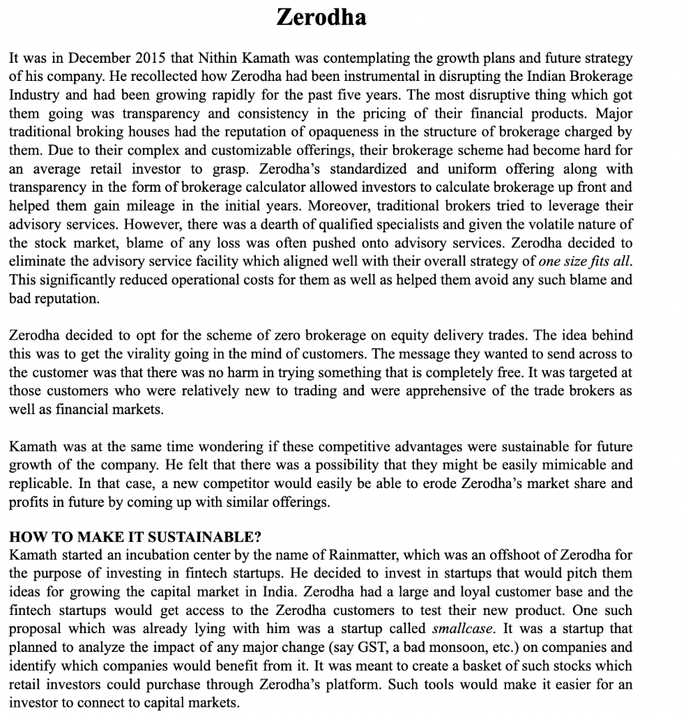 Read The Mini Case On Zerodha Answer The Questions At The End Of The Case Regarding Zerodha S Adopted Strategies And E 1