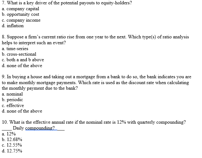 7 What Is A Key Driver Of The Potential Payouts To Equity Holders A Company Capital B Opportunity Cost C Company In 1