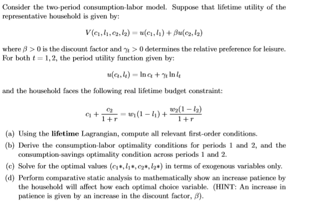 Consider The Two Period Consumption Labor Model Suppose That Lifetime Utility Of The Representative Household Is Given 1