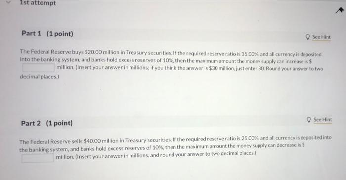 1st Attempt Part 1 1 Point Assume That Banks Hold No Excess Reserves And That All Currency Is Deposited Into The Banki 3