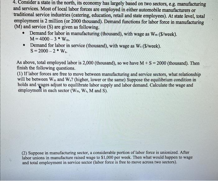 4 Consider A State In The North Its Economy Has Largely Based On Two Sectors E G Manufacturing And Services Most Of 1
