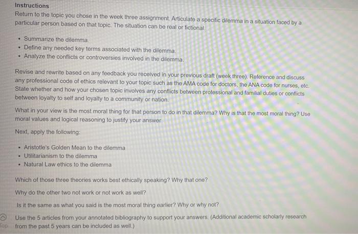 Instructions Return To The Topic You Chose In The Week Three Assignment Articulate A Specific Dilemma In A Situation Fa 1