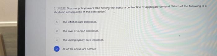 1 8 If Policymakers Accommodate An Adverse Supply Shock Then In The Short Run The Unemployment Rate A B C D And The 2