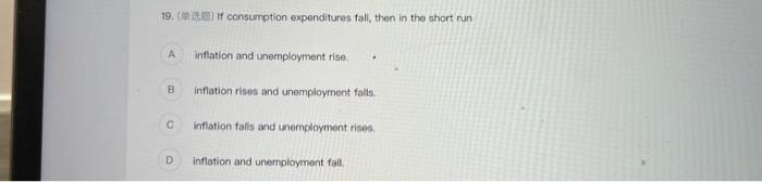 1 8 If Policymakers Accommodate An Adverse Supply Shock Then In The Short Run The Unemployment Rate A B C D And The 4