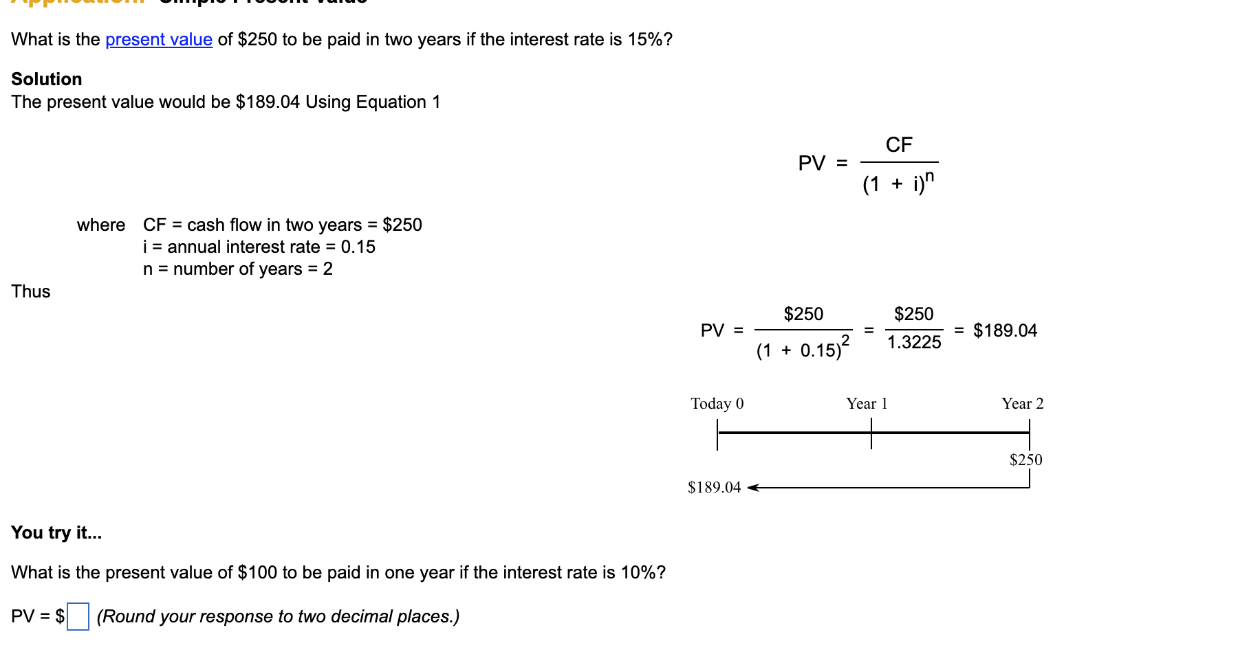 What Is The Present Value Of 250 To Be Paid In Two Years If The Interest Rate Is 15 Solution The Present Value Would 1