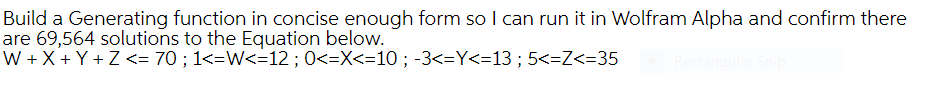 Build A Generating Function In Concise Enough Form So I Can Run It In Wolfram Alpha And Confirm There Are 69 564 Solutio 1