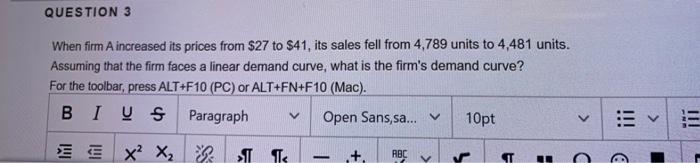 When Firm A Increased Its Prices From 27 To 41 Its Sales Fell From 4 789 Units To 4 481 Units Assuming That The Firm 1