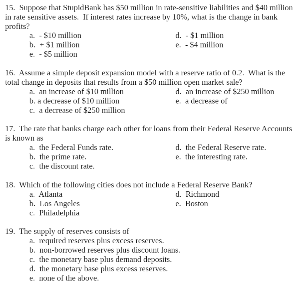 15 Suppose That Stupidbank Has 50 Million In Rate Sensitive Liabilities And 40 Million In Rate Sensitive Assets If I 1
