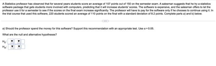A Statistics Professor Has Observed That For Several Years Students Score An Average Of 107 Points Out Of 150 On The Sem 1