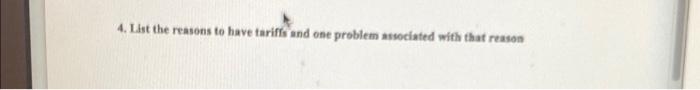 4 List The Reasons To Have Tariffs And One Problem Associated With That Reason 1