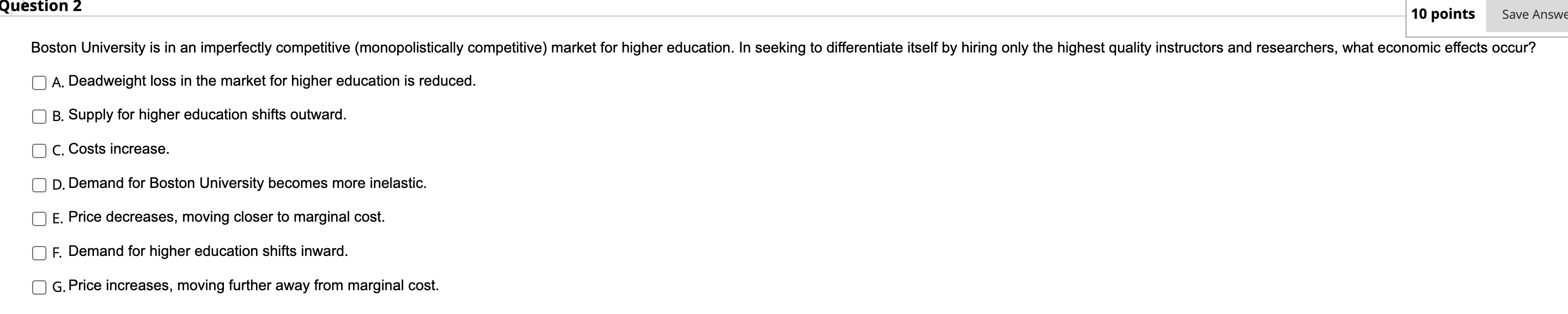 Question 2 10 Points Boston University Is In An Imperfectly Competitive Monopolistically Competitive Market For Higher 1