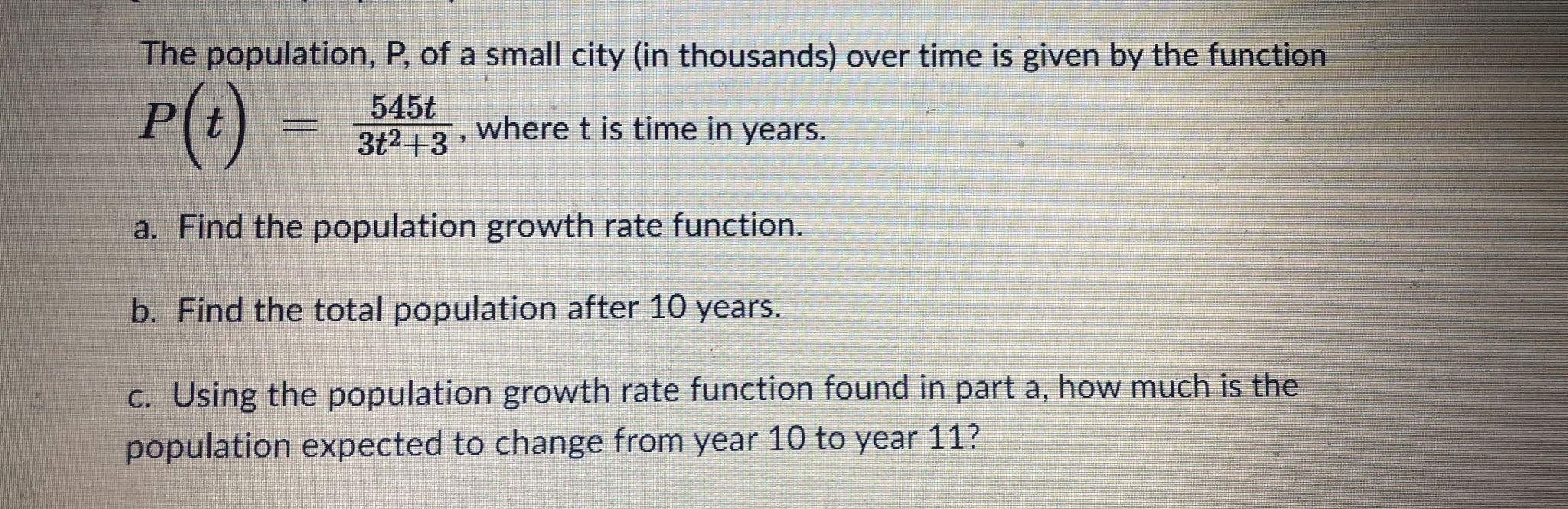 The Population P Of A Small City In Thousands Over Time Is Given By The Function P T Where T Is Time In Years A F 1