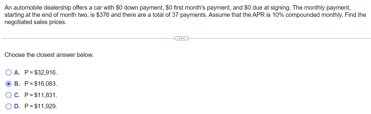 An Automobile Dealership Offers A Car With 0 Down Payment 0 First Month S Payment And 0 Due At Signing The Monthly 1