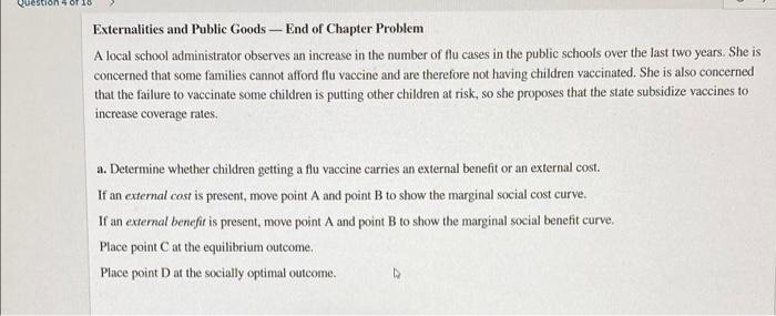Question 4 Of 18 Externalities And Public Goods End Of Chapter Problem A Local School Administrator Observes An Increase 1