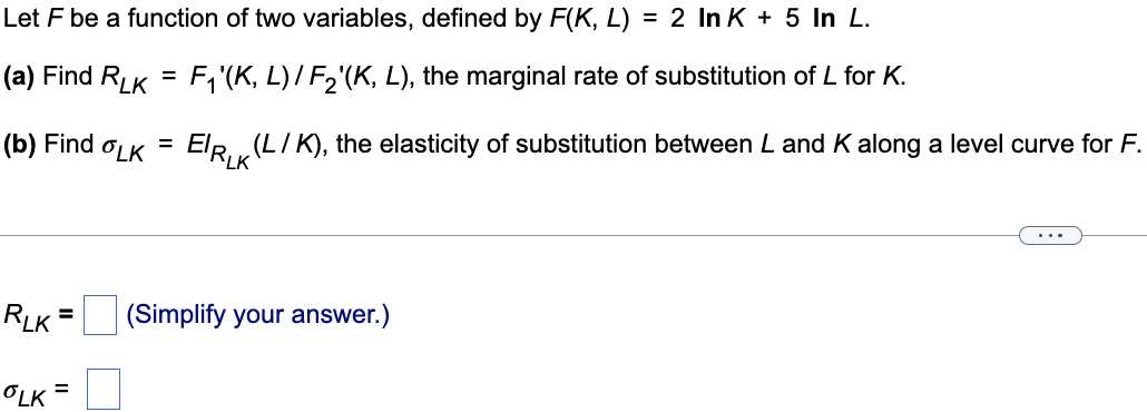 Let F Be A Function Of Two Variables Defined By F K L 2 In K 5 In L A Find Rlk F K L F K L The Mar 1