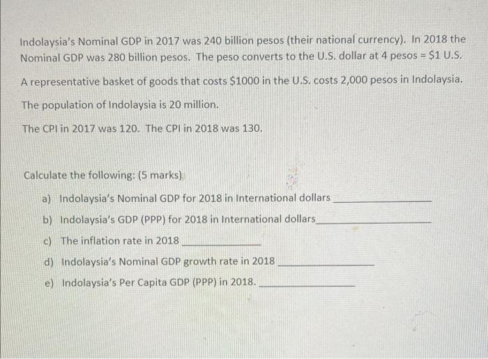 Indolaysia S Nominal Gdp In 2017 Was 240 Billion Pesos Their National Currency In 2018 The Nominal Gdp Was 280 Billio 1