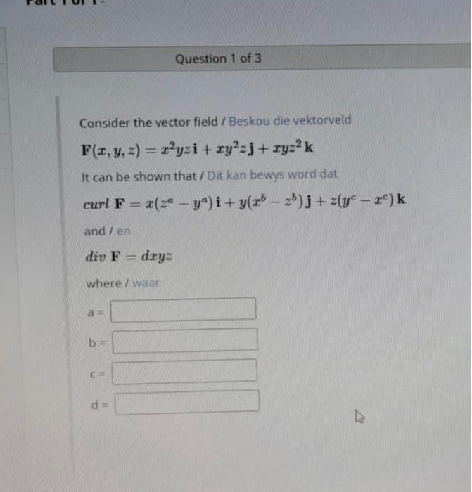 Question 1 Of 3 Consider The Vector Field Beskou Die Vektorveld F X Y Z R Yzi Ry2zj Zyzak It Can Be Shown That 1