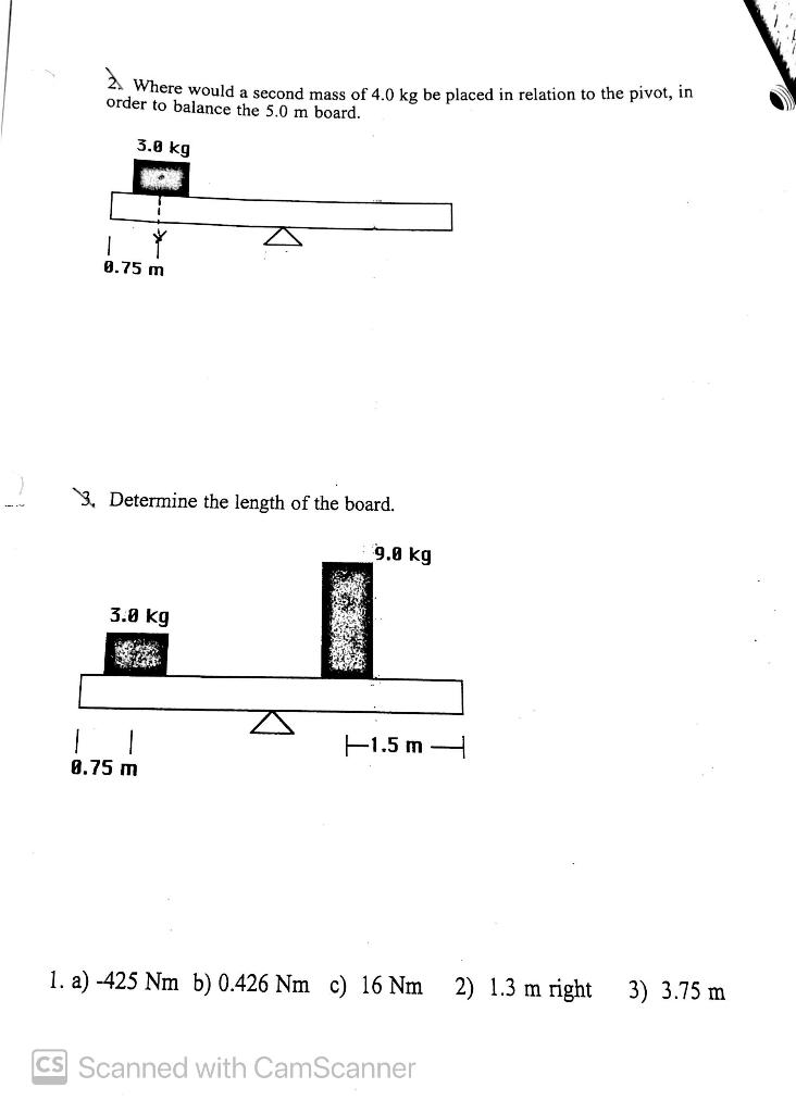 Where Would A Second Mass Of 4 0 Kg Be Placed In Relation To The Pivot In Order To Balance The 5 0 M Board 3 0 Kg 1 0 1