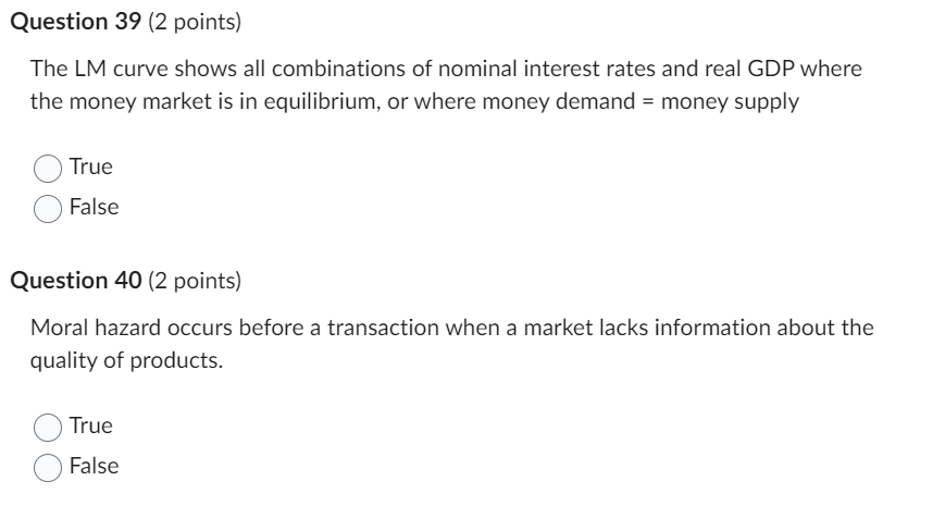 Question 39 2 Points The Lm Curve Shows All Combinations Of Nominal Interest Rates And Real Gdp Where The Money Market 1