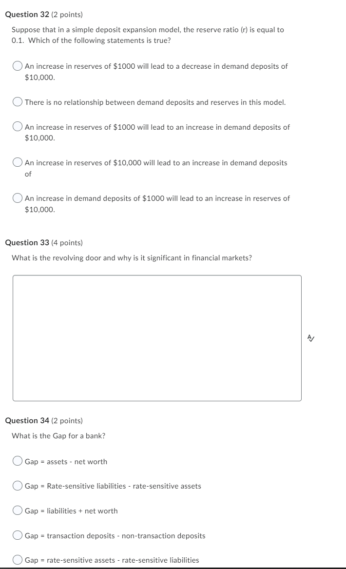Question 32 2 Points Suppose That In A Simple Deposit Expansion Model The Reserve Ratio R Is Equal To 0 1 Which Of 1