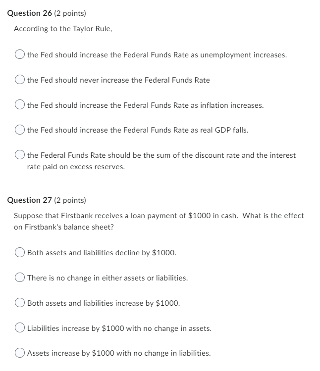 Question 26 2 Points According To The Taylor Rule The Fed Should Increase The Federal Funds Rate As Unemployment Incr 1