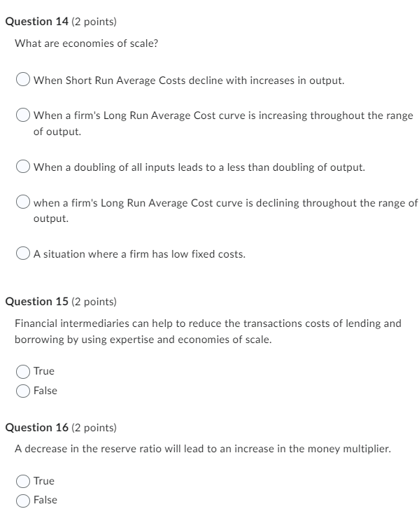 Question 14 2 Points What Are Economies Of Scale When Short Run Average Costs Decline With Increases In Output When 1