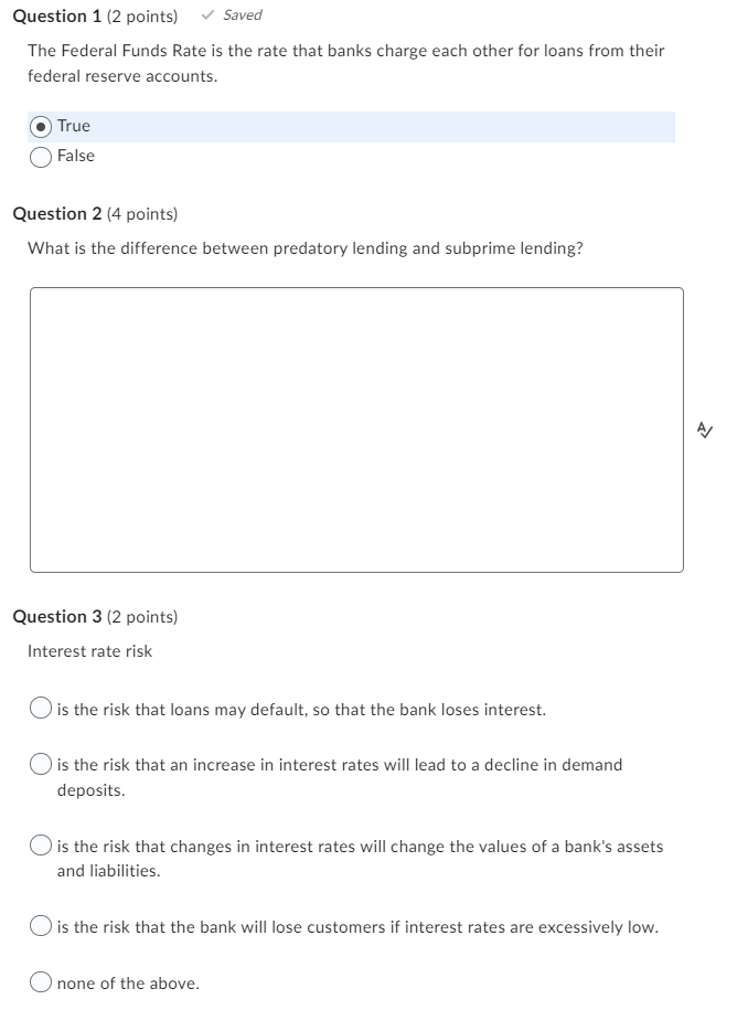Question 1 2 Points Saved The Federal Funds Rate Is The Rate That Banks Charge Each Other For Loans From Their Feder 1
