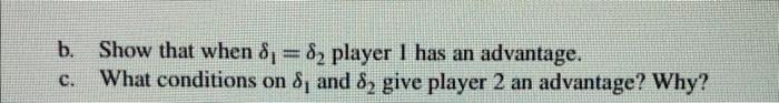 Asymmetric Patience 1 Consider A Three Period Sequential Alternating Offer Bargaining Model In Which Two Players Hav 1