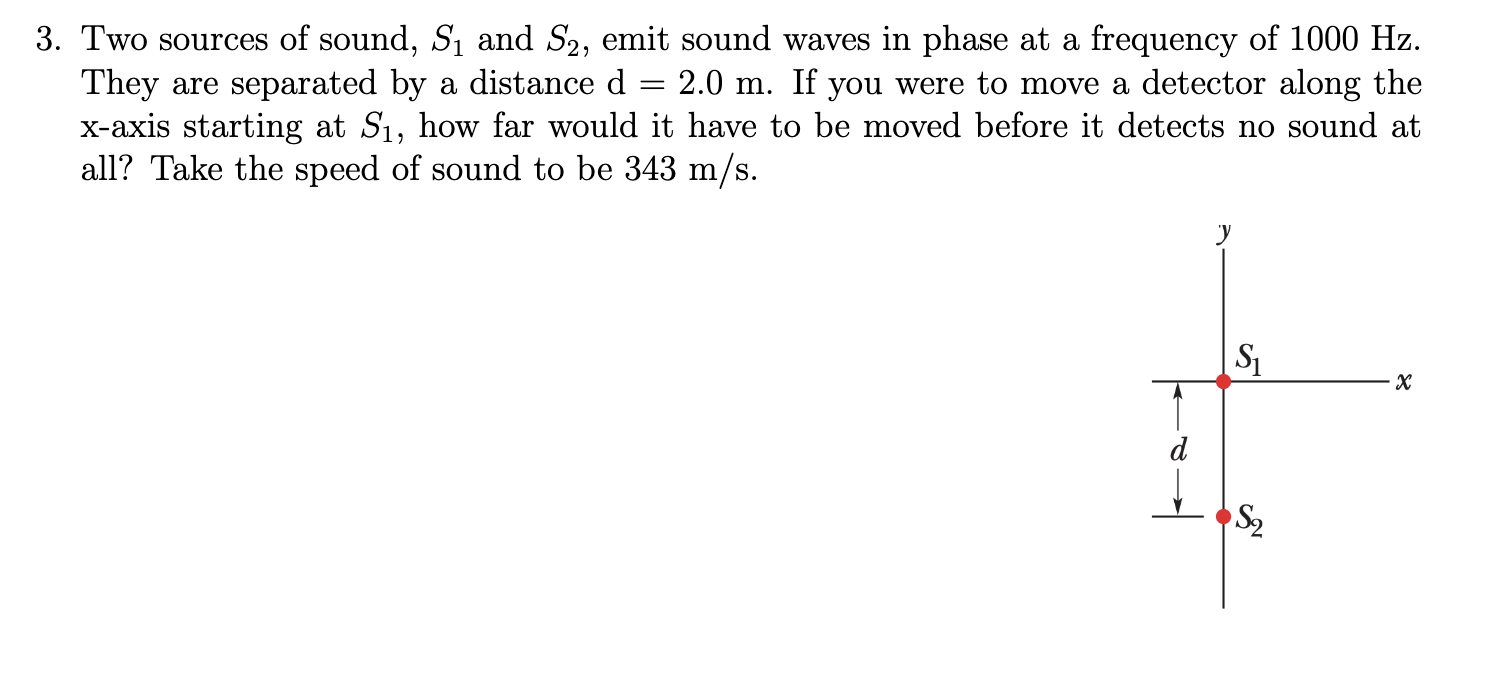 3 Two Sources Of Sound Si And S2 Emit Sound Waves In Phase At A Frequency Of 1000 Hz They Are Separated By A Distanc 1
