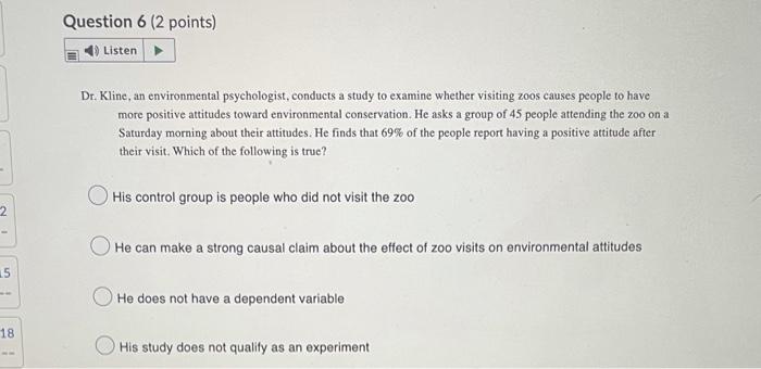 2 15 18 Question 6 2 Points Listen Dr Kline An Environmental Psychologist Conducts A Study To Examine Wheth 1