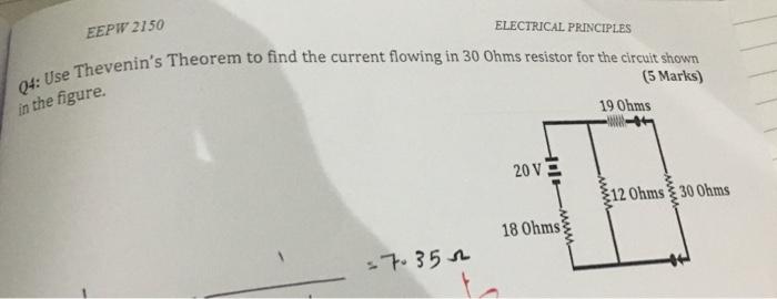 Eepw 2150 Electrical Principles 04 Use Thevenin S Theorem To Find The Current Flowing In 30 Ohms Resistor For The Circu 1