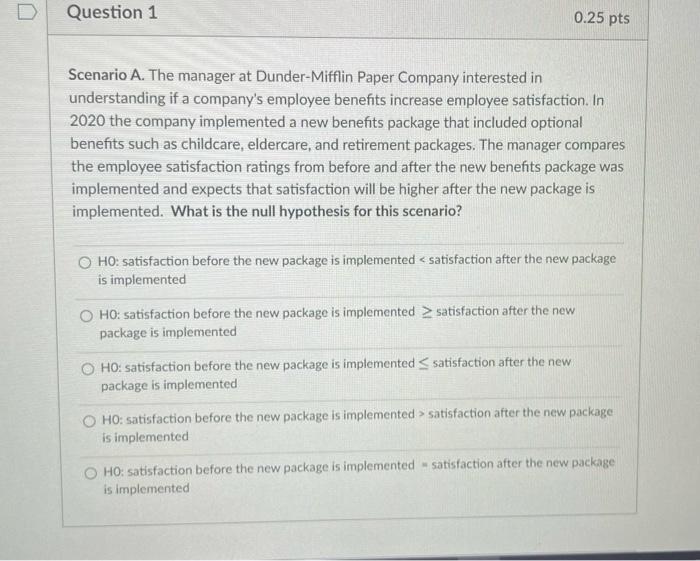 Question 1 Scenario A The Manager At Dunder Mifflin Paper Company Interested In Understanding If A Company S Employee B 1