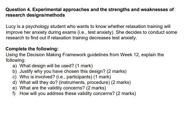 Question 4 Experimental Approaches And The Strengths And Weaknesses Of Research Designs Methods Lucy Is A Psychology St 1
