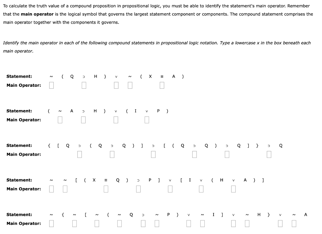 To Calculate The Truth Value Of A Compound Proposition In Propositional Logic You Must Be Able To Identify The Statemen 1