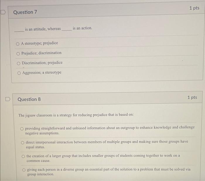 Question 7 Is An Attitude Whereas A Stereotype Prejudice O Prejudice Discrimination Discrimination Prejudice Aggress 1