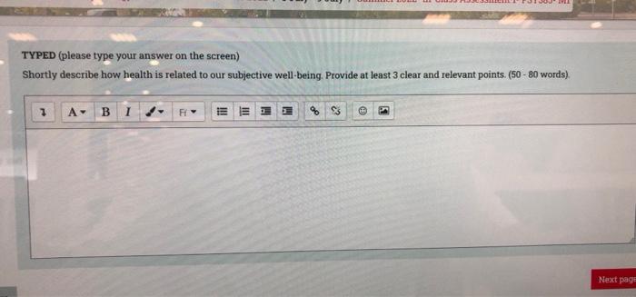 Typed Please Type Your Answer On The Screen Shortly Describe How Health Is Related To Our Subjective Well Being Provi 1