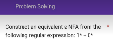 Problem Solving Construct An Equivalent E Nfa From The Following Regular Expression 1 0 1