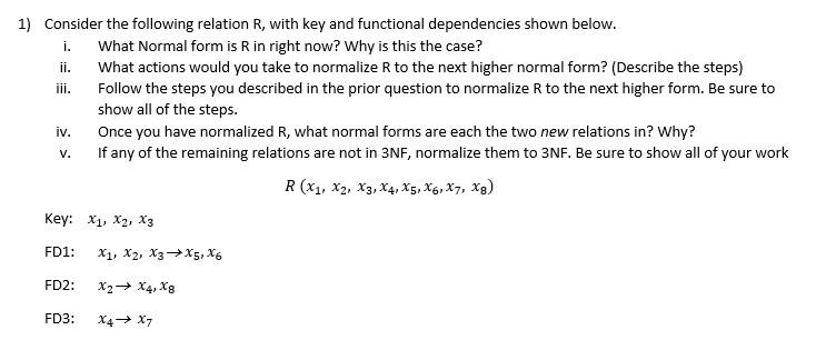 1 Consider The Following Relation R With Key And Functional Dependencies Shown Below I What Normal Form Is R In Righ 1