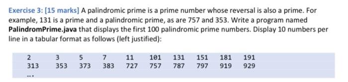 Exercise 3 15 Marks A Palindromic Prime Is A Prime Number Whose Reversal Is Also A Prime For Example 131 Is A Prime 1
