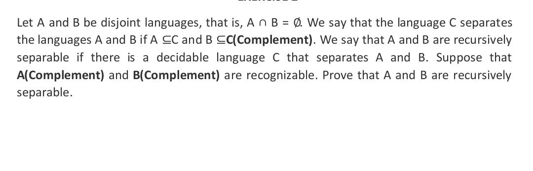 Please I Want To Prove That A And B Are Recursively Separable I Want The Answer Step By Step And Hurry Up Please I Don 1
