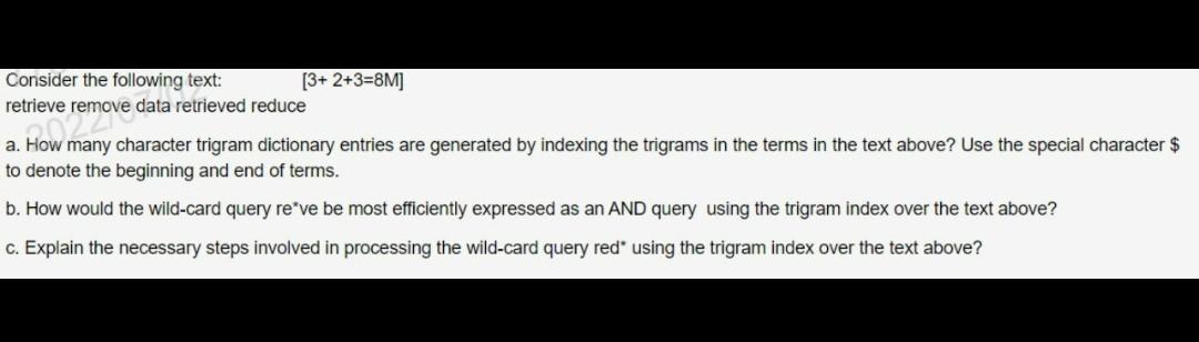 Consider The Following Text Retrieve Remove Data Retrieved Reduce Povemove O A How Many Character Trigram Dictionary E 1