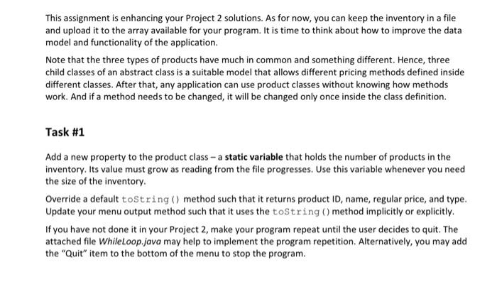 This Assignment Is Enhancing Your Project 2 Solutions As For Now You Can Keep The Inventory In A File And Upload It To 1