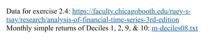 2 4 Consider The Monthly Simple Returns Of The Decile 1 Decile 2 Decile 9 And Decile 10 Of Nyse Amex Nasdaq Based On 4