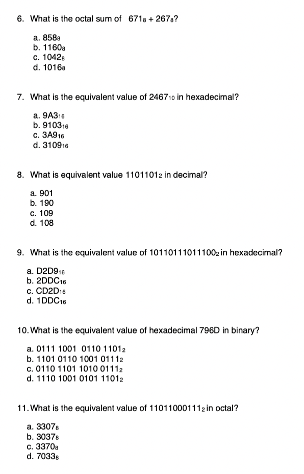 6 What Is The Octal Sum Of 6718 2678 A 8588 B 11608 C 10428 D 10168 7 What Is The Equivalent Value Of 246710 In 1
