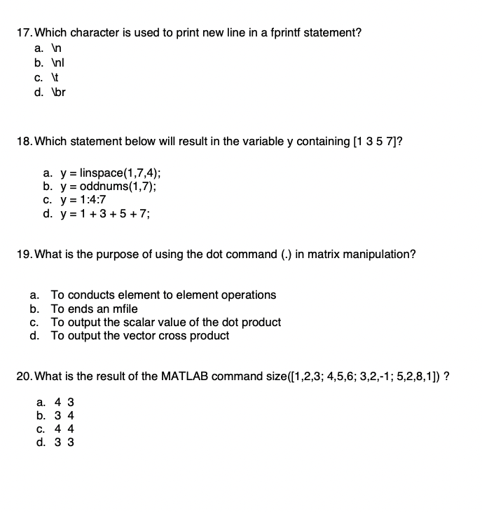 17 Which Character Is Used To Print New Line In A Fprintf Statement A N B Nl C T D Br 18 Which Statement Belo 1