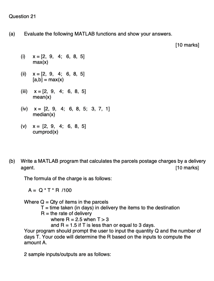 Question 21 A Evaluate The Following Matlab Functions And Show Your Answers I X 2 9 4 6 8 5 Max X Ii X 1