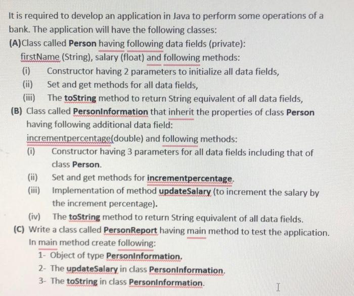 It Is Required To Develop An Application In Java To Perform Some Operations Of A Bank The Application Will Have The Fol 1