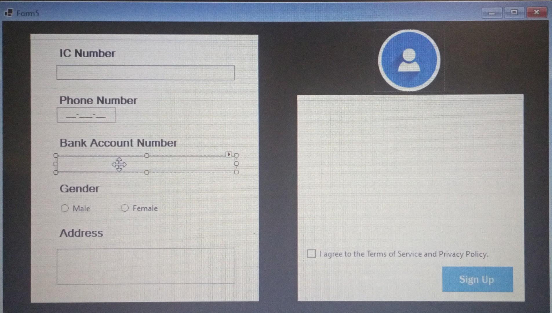 Form5 Ic Number Phone Number Bank Account Number Gender O Male Address O Female I Agree To The Terms Of Service And Priv 1